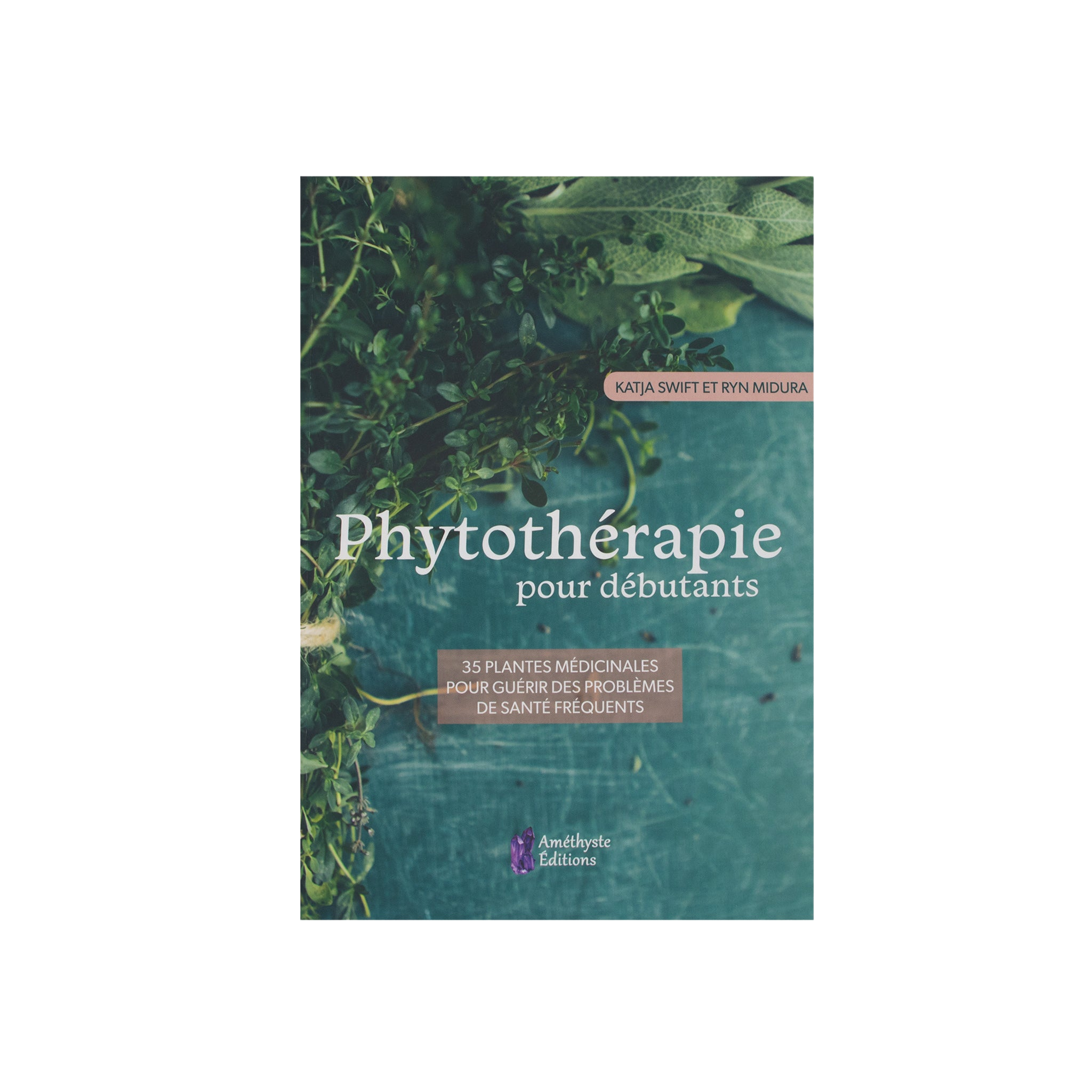 LIVRE PHYTOTHÉRAPIE POUR DEBUTANTS