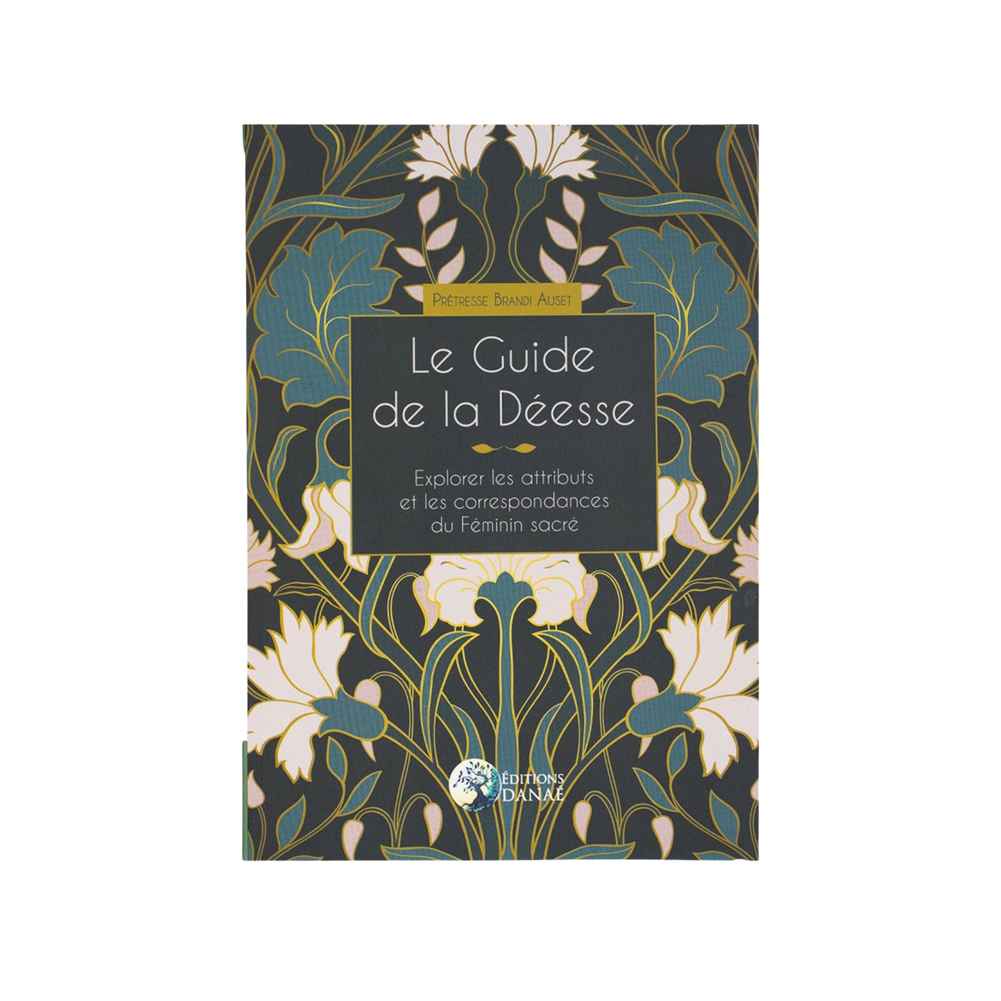 LIVRE LE GUIDE DE LA DÉESSE