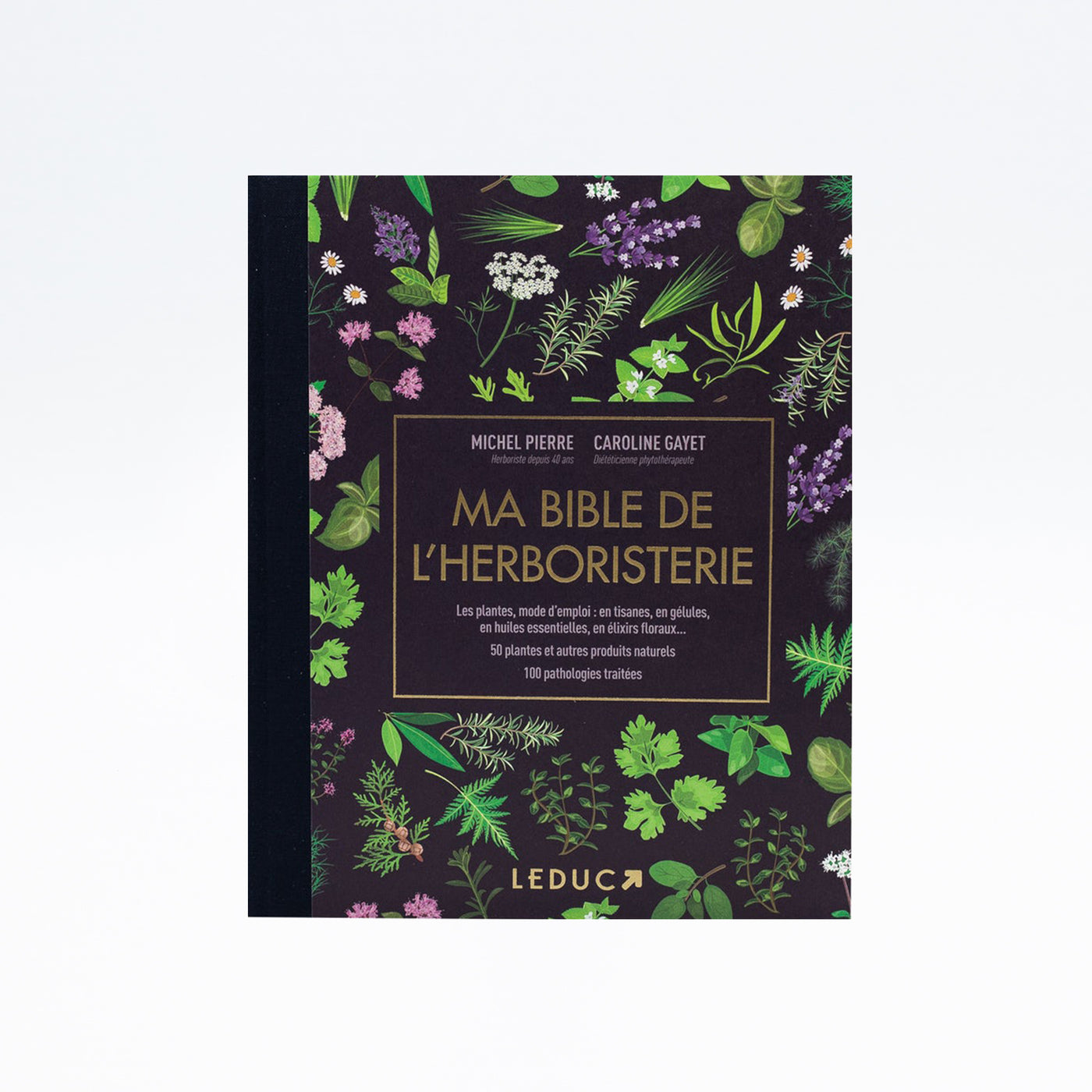 LIVRE MA BIBLE DE L'HERBORISTERIE