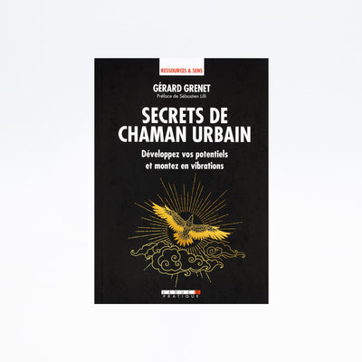 LIVRE SECRETS DE CHAMAN URBAIN